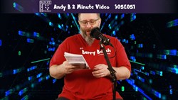 Andy B 2 Minute Video, S05E051