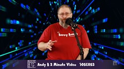 Andy B 2 Minute Video, S05E053