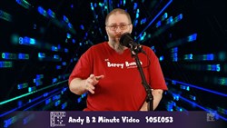 Andy B 2 Minute Video, S05E053