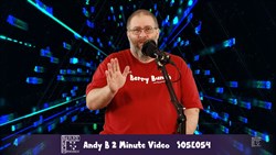Andy B 2 Minute Video, S05E054