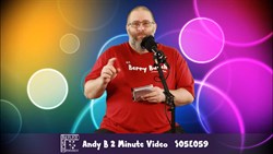 Andy B 2 Minute Video, S05E059