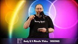 Andy B 2 Minute Video, S05E065