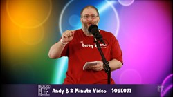 Andy B 2 Minute Video, S05E071
