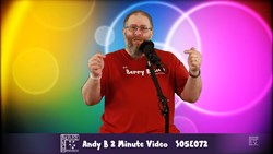 Andy B 2 Minute Video, S05E072
