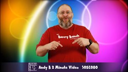 Andy B 2 Minute Video, S05E080