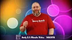 Andy B 2 Minute Video, S05E078
