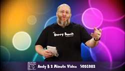 Andy B 2 Minute Video, S05E082