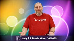 Andy B 2 Minute Video, S05E085
