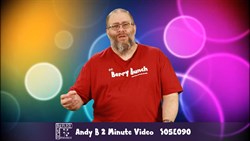 Andy B 2 Minute Video, S05E090
