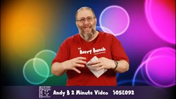 Andy B 2 Minute Video, S05E092