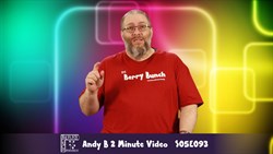 Andy B 2 Minute VIdeo, S05E093