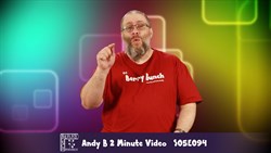Andy B 2 Minute VIdeo, S05E094