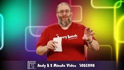 Andy B 2 Minute Video, S05E098