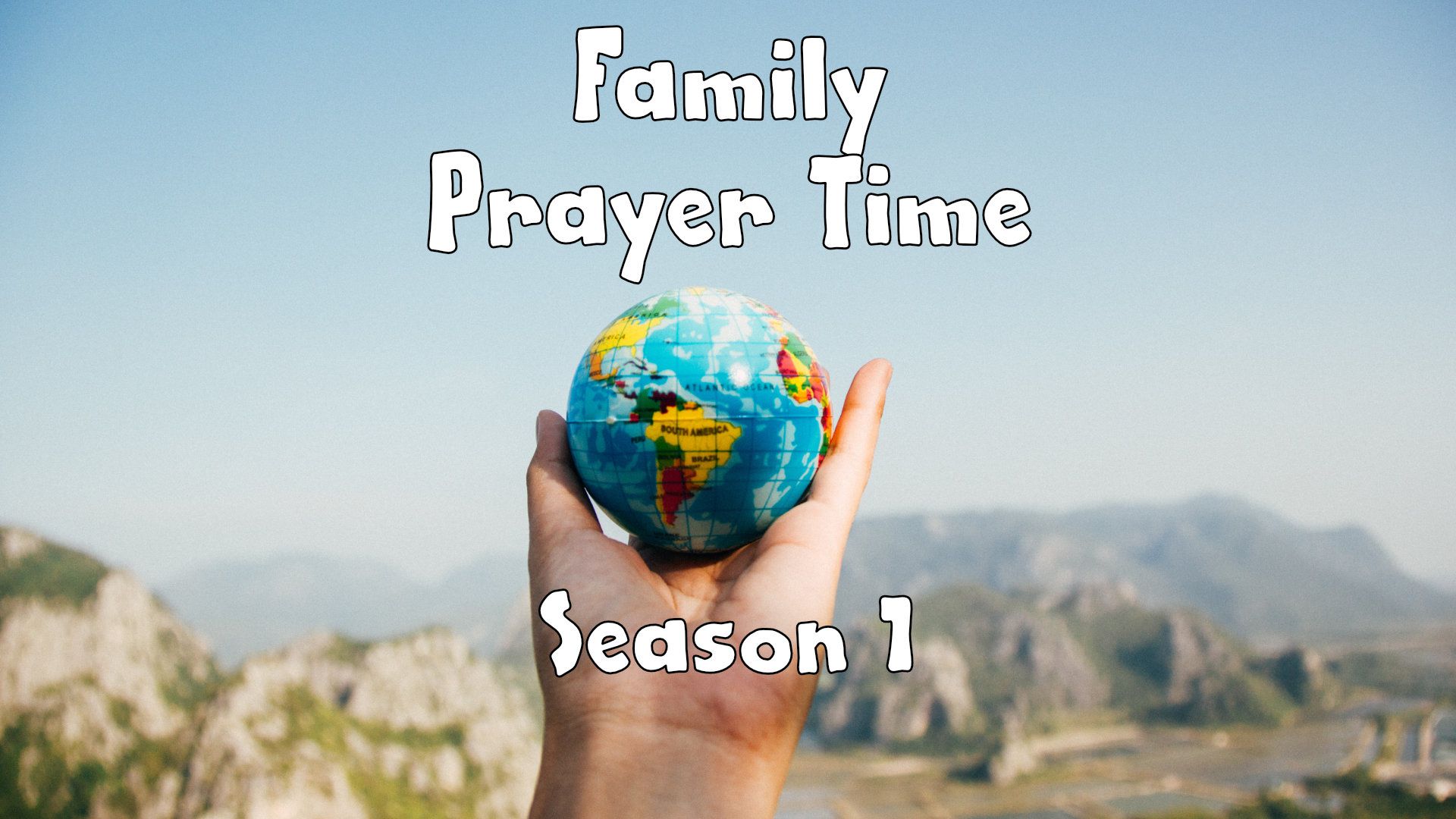 S1, Family Prayer Time